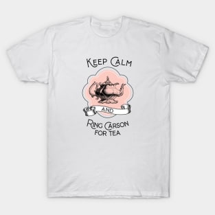 Keep Calm And Ring Carson for Tea Vintage British Teapot T-Shirt